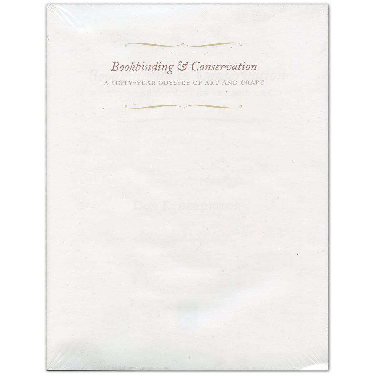 Bookbinding & Conservation - A Sixty Year Odyssey of Art and Craft